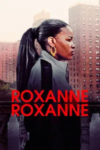 Roxanne Roxanne izle