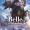Belle and Sebastian 3 Friends for Life fragman izle